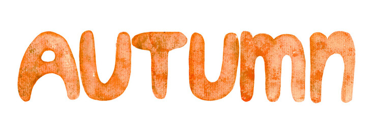 The inscription from watercolor letters, the letters are made by hand on a white background, the word autumn