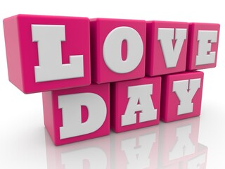 LOVE DAY concept on pink toy blocks