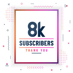 Fototapeta na wymiar Thank you 8K subscribers, 8000 subscribers celebration modern colorful design.