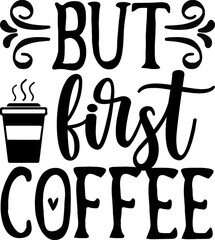 coffee SVG design Cut Files for Cutting Machines like Cricut 