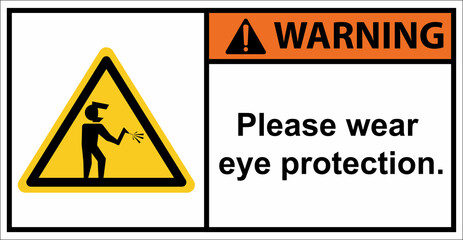 welding area Please wear eye protection.,Warning sign.