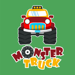 Vector illustration of monster truck with cartoon style. Can be used for t-shirt print, kids wear, invitation card. fabric, textile, nursery wallpaper, poster and other decoration. © Hijaznahwani