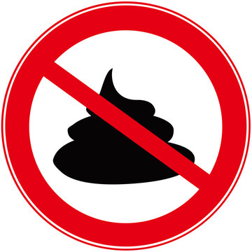 A prohibition sign that means : no poop. 