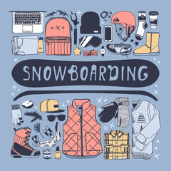 Obraz premium Hand drawn Fashion Illustration Snowboarding Things. Creative ink art work. Actual cozy vector drawing with Rider's Items. Winter Sport set: wear, shoes, accessories, food, drinks, things