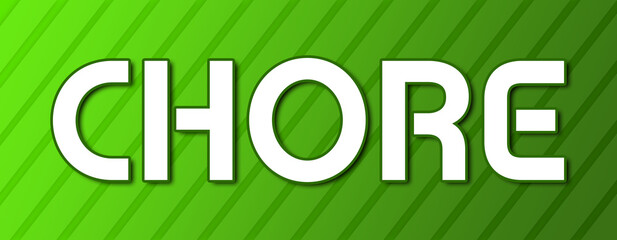 Chore - text written on green background with abstract lines