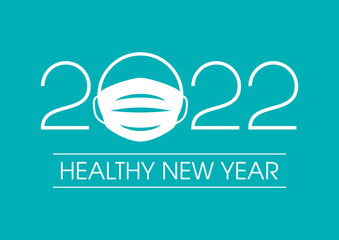 Fototapeta premium Healthy New Year 2022 inscription with coronavirus medical mask on a blue background vector. 2022 Healthy New Year sign with protective face mask on a blue background vector