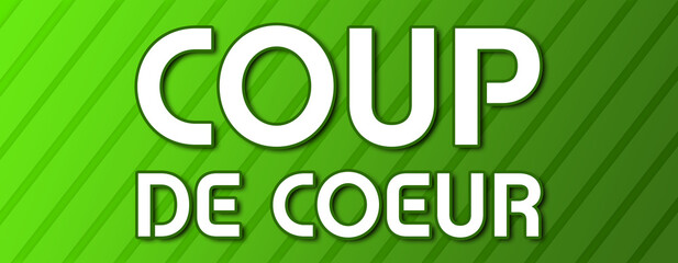 Coup De Coeur - text written on green background with abstract lines