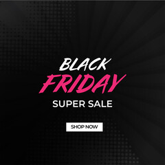 Black Friday Super Sale Poster Design For Advertising.