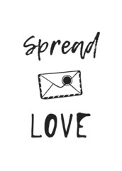 Hand drawn Romantic letter on white background. Creative ink art work. Actual vector doodle drawing and text SPREAD LOVE