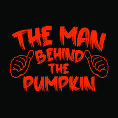 The man behind the pumpkin for Dad Maternity Halloween T-Shirt design
