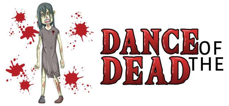 Dance of the dead text design with creepy zombie