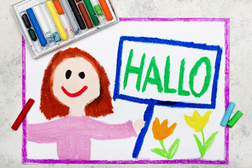 Colorful drawing: happy girl holding a sign with word HALLO, in German language means hello