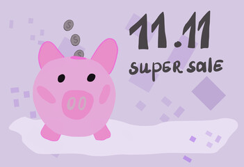 Piggy bank with money in the form of a pig. 11.11 Sale Inscription