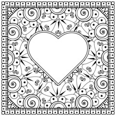 mehndi flower with frame in shape of heart. decoration in ethnic oriental, doodle ornament.