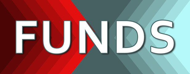 Funds - text written on cyan and red background