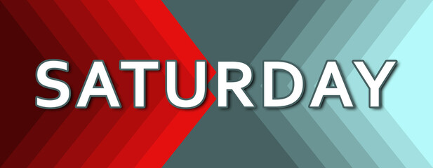 Saturday - text written on cyan and red background