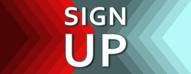 Sign Up - text written on cyan and red background