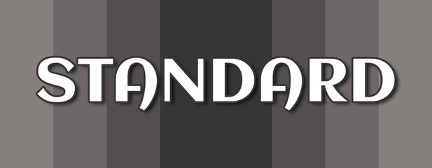 Standard - text written on grey striped background