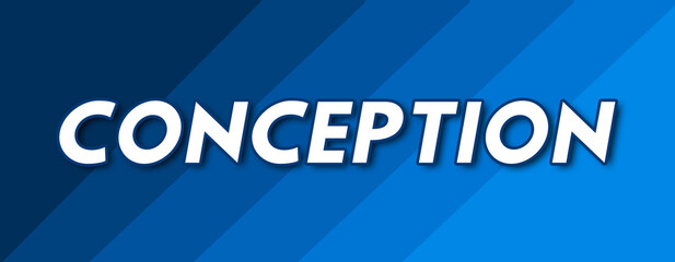 Conception - text written on striped blue background