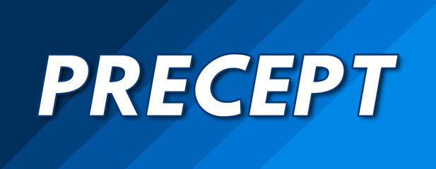 Precept - text written on striped blue background
