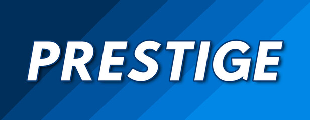 Prestige - text written on striped blue background
