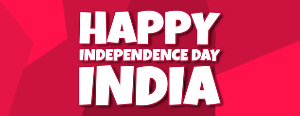happy independence day india - text written on irregular red background