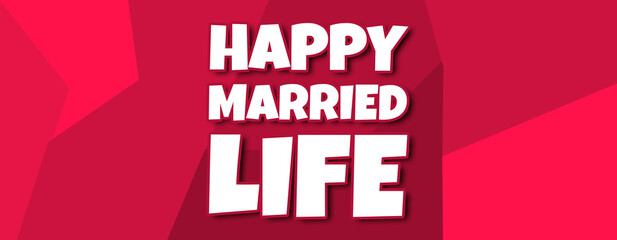 happy married life - text written on irregular red background