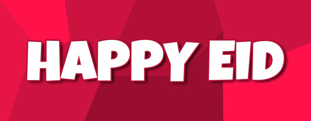 happy eid - text written on irregular red background