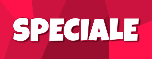 Speciale - text written on irregular red background