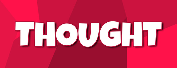Thought - text written on irregular red background