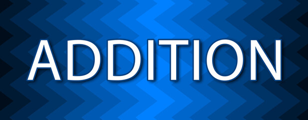 Addition - text written on blue wavey background