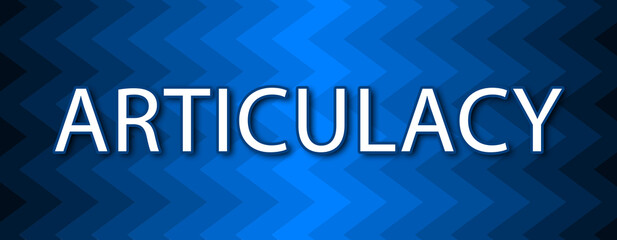 Articulacy - text written on blue wavey background