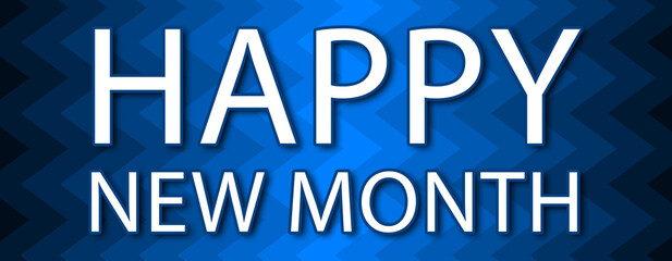 happy new month - text written on blue wavey background