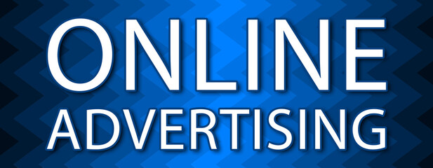 Online Advertising - text written on blue wavey background