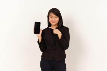 Beautiful Asian Woman Wearing black suit Holding smartphone and showing blank smartphone screen Isolated on white background