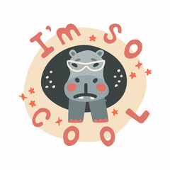 Vector illustration of cool hippo with lettering, isolated on white background. Cute funny african animal for children, can used like a sticker, t-shirt print, poster