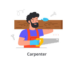 Cheerful bearded male character is enjoing working as a carpenter on white background. People like working at their job. Man holding a wooden piece and a saw. Flat cartoon vector illustration