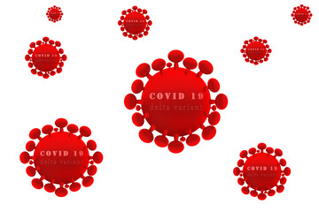 Covid Delta, Coronavirus disease, COVID-19 Delta variant concept.  Coronavirus Delta variant mutation inside human body. Pandemic epidemic of the 21st century. White isolated background
