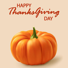 Realistic orange pumpkin Happy Thanksgiving day Vector illustration for greeting card invitation. Vector illustration