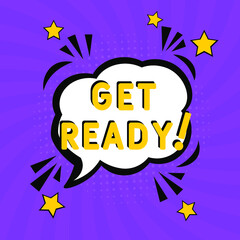 Get ready !  text. Comic book explosion with text Get ready !  promotion symbol. Special offer sign. Advertising discounts symbol. Vector bright cartoon illustration in retro pop art style. 