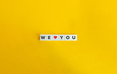 We Love You Text on Letter Block Tiles. Banner and Conceptual Image.