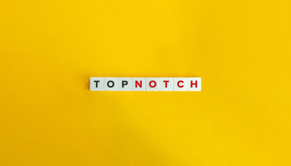 Top Notch banner. Letter Blocks on Mellow Yellow Background. Minimal Aesthetics.