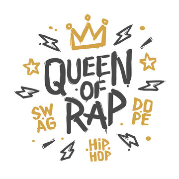 Queen of Rap girly street art doodle style creative print design - vector illustration. Rap Queen hip hop tag graffiti style fashion illustration. Grunge hand drawn  print stamp template