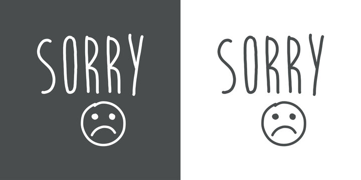 Logotipo con texto manuscrito Sorry con s&iacute;mbolo emoticono triste con lineas en fondo gris y fondo blanco