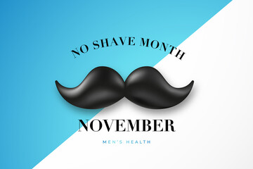 No Shave Month November Typographic Background. Mustache Season. Prostate Cancer Awareness Month. Men Healthcare Concept.