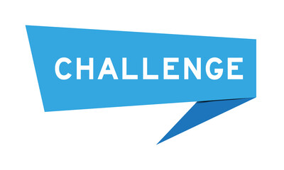 Blue color speech banner with word challenge on white background