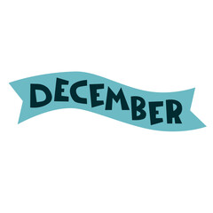 December monthly logo. Hand-lettered text over blue-colored background ribbon. Design element. Header, banner in form of curved stripe