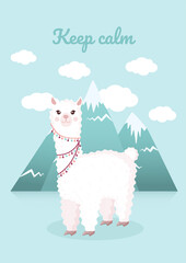 Cute card with a llama or alpaca against the background of mountains and clouds. Vector illustration for greeting card, poster, texture, textile, decor. Keep calm