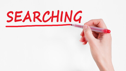 hand writing inscription searching with marker, concept, stock image