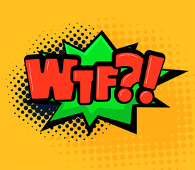 Comic speech bubble with WTF text. Cartoon illustration in retro pop art style.